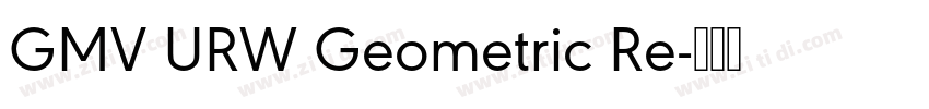 GMV URW Geometric Re字体转换